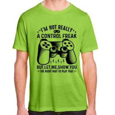 I'm Not Really A Control Freak Video Game Player Gamer Funny Gift Adult ChromaSoft Performance T-Shirt