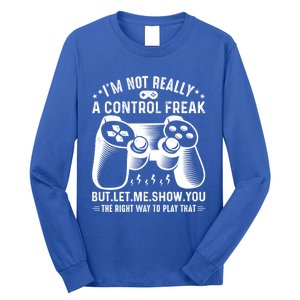 I'm Not Really A Control Freak Video Game Player Gamer Funny Gift Long Sleeve Shirt