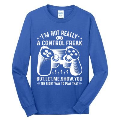 I'm Not Really A Control Freak Video Game Player Gamer Funny Gift Tall Long Sleeve T-Shirt