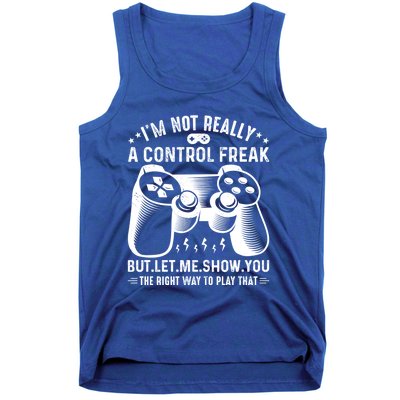 I'm Not Really A Control Freak Video Game Player Gamer Funny Gift Tank Top