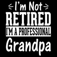 I'm Not Retired I'm A Professional Grandpa Meaningful Gift Flexfit Unipanel Trucker Cap