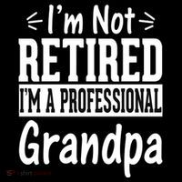 I'm Not Retired I'm A Professional Grandpa Meaningful Gift Drawstring Bag