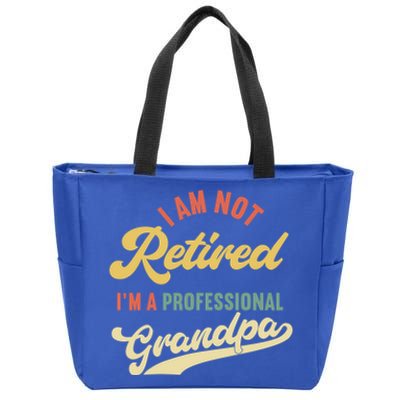 I'm Not Retired I'm A Professional Grandpa Gift Zip Tote Bag