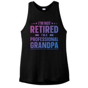 Im Not Retired Im A Professional Grandpa Dad Fathers Day Funny Gift Ladies PosiCharge Tri-Blend Wicking Tank