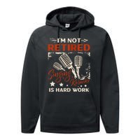 I'm Not Retired Singing Karaoke Is Hard Work Karaoke Singer Performance Fleece Hoodie