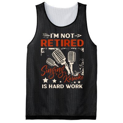 I'm Not Retired Singing Karaoke Is Hard Work Karaoke Singer Mesh Reversible Basketball Jersey Tank