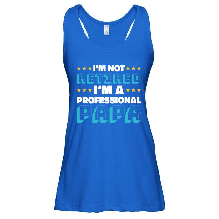 I'm Not Retired I'm A Professional Papa For Father's Day Meaningful Gift Ladies Essential Flowy Tank