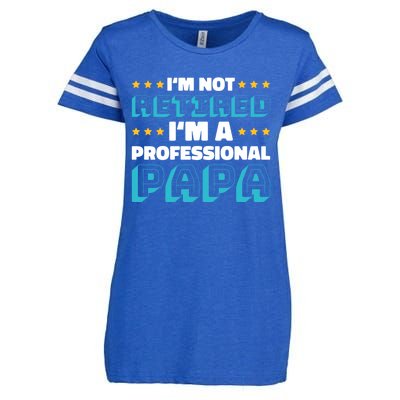 I'm Not Retired I'm A Professional Papa For Father's Day Meaningful Gift Enza Ladies Jersey Football T-Shirt