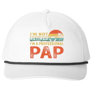 I'm Not Retired A Professional Pap Father's Day Snapback Five-Panel Rope Hat