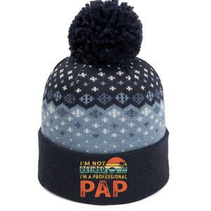 I'm Not Retired A Professional Pap Father's Day The Baniff Cuffed Pom Beanie