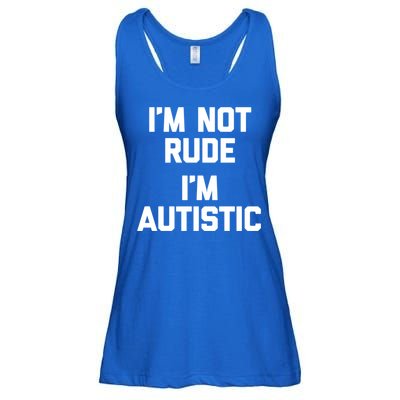 IM Not Rude (IM Autistic) Funny Autism Awareness Autistic Gift Ladies Essential Flowy Tank