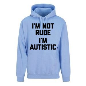 IM Not Rude (IM Autistic) Funny Autism Awareness Autistic Gift Unisex Surf Hoodie