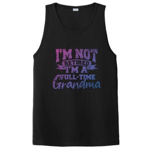 Im Not Retired Im A Full Time Grandma Retiret Gift PosiCharge Competitor Tank