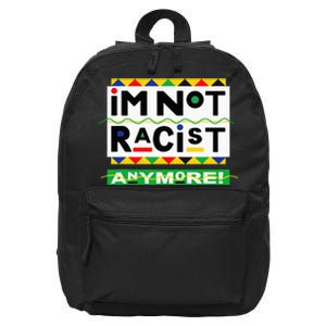 Im Not Racist Anymore Juneteemth 16 in Basic Backpack