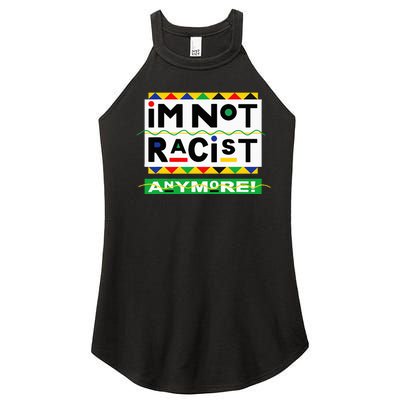 Im Not Racist Anymore Juneteemth Women’s Perfect Tri Rocker Tank