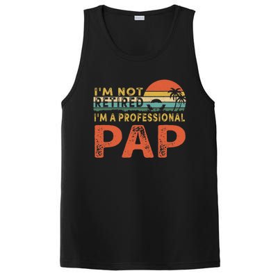 I'm Not Retired A Professional Pap Father's Day PosiCharge Competitor Tank