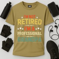 IM Not Retired IM A Professional Grandpa Funny Retirement Cooling Performance Crew T-Shirt