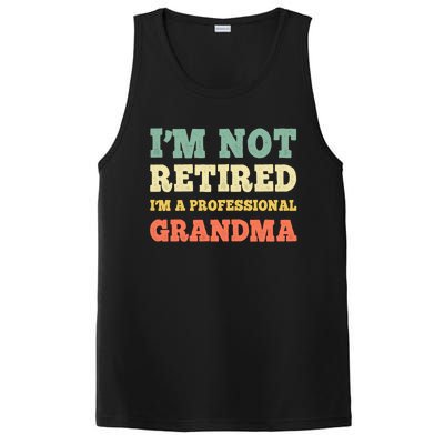 Im Not Retired Professional Grandma Retiret Vintage Gift PosiCharge Competitor Tank