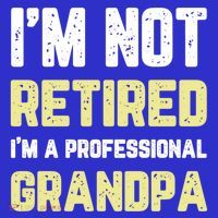 Im Not Retired Professional Grandpa Retiret Cool Funny Gift Baby Bodysuit
