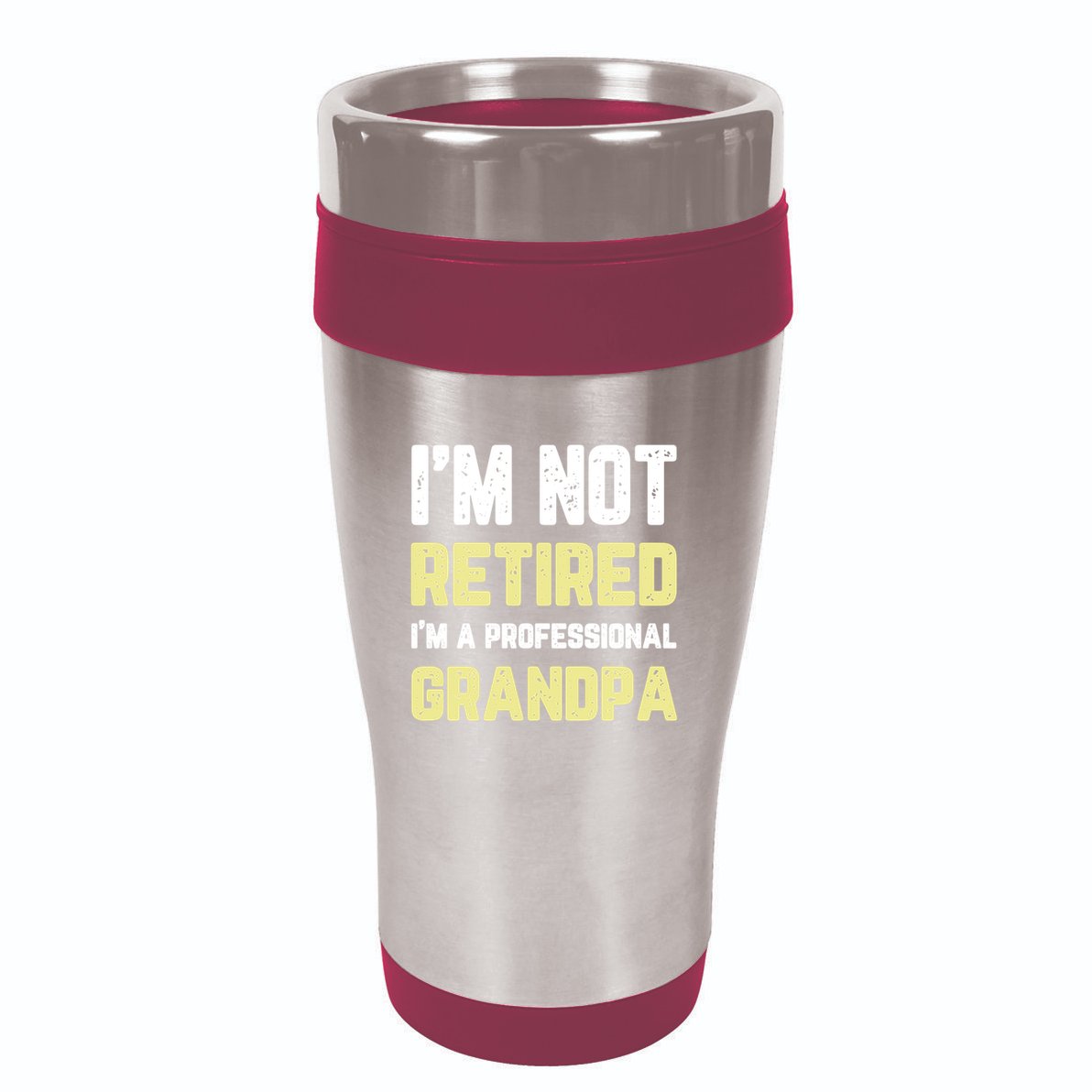 Im Not Retired Professional Grandpa Retiret Cool Funny Gift 16oz Travel Tumbler