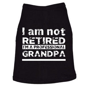 I'm Not Retired I'm A Professional Grandpa Doggie Tank