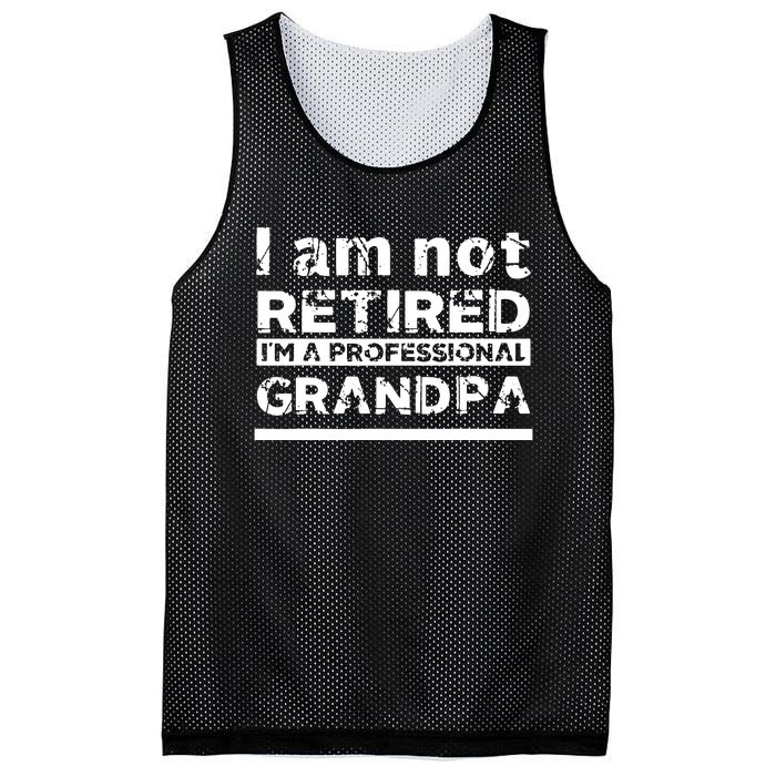 I'm Not Retired I'm A Professional Grandpa Mesh Reversible Basketball Jersey Tank