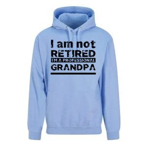 I'm Not Retired I'm A Professional Grandpa Unisex Surf Hoodie