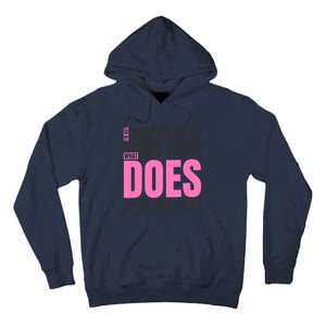 I'm Not Responsible For What My Face Does When You Talk Cute Gift Tall Hoodie