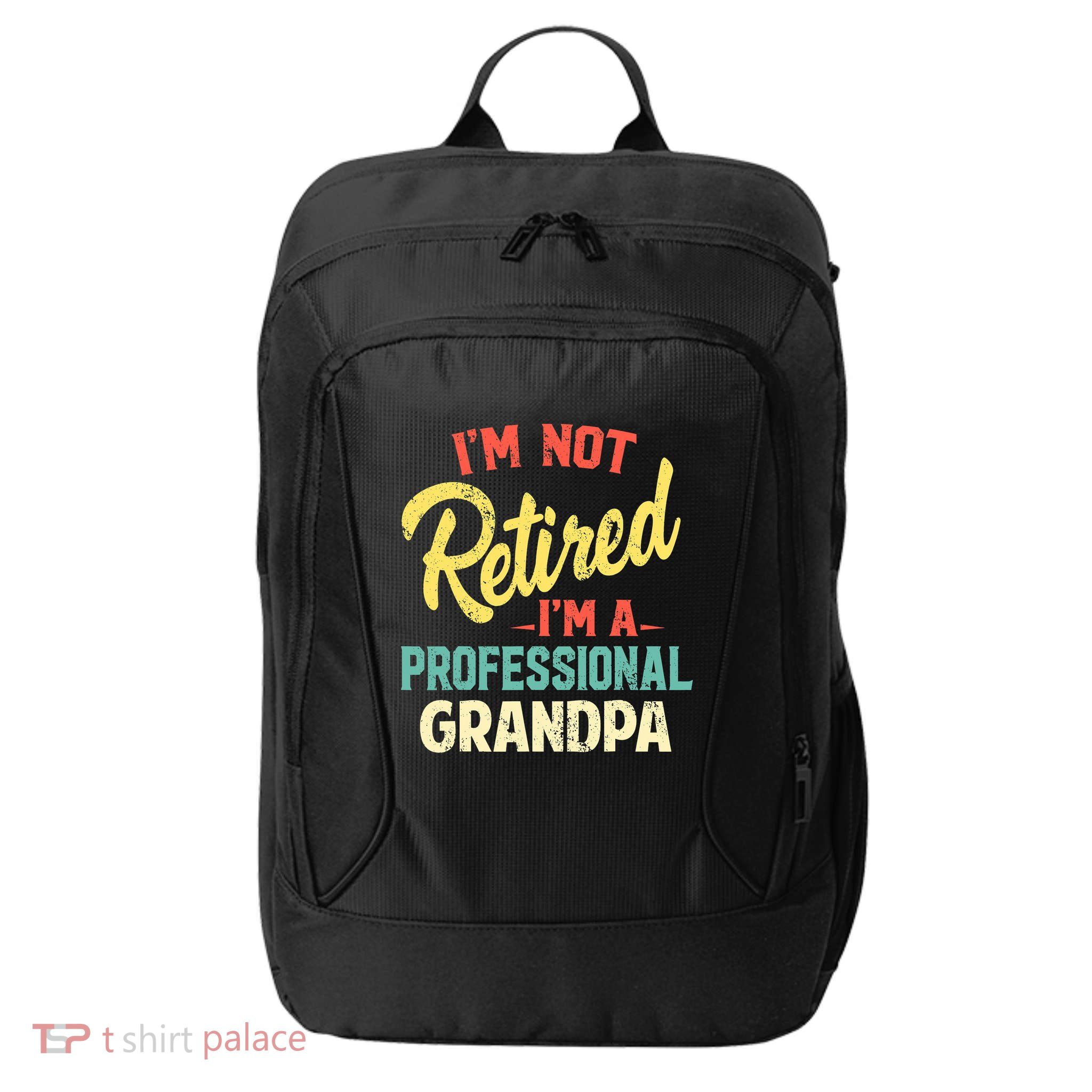 I'm Not Retired I'm A Professional Grandpa Funny  City Backpack