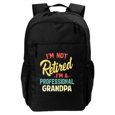 I'm Not Retired I'm A Professional Grandpa Funny  Backpack
