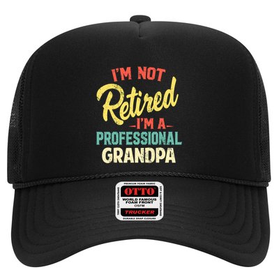 I'm Not Retired I'm A Professional Grandpa Funny  Trucker Hat