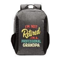I'm Not Retired I'm A Professional Grandpa Funny  Vector Backpack
