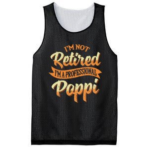 IM Not Retired IM A Professional Poppi Fathers Day Gifts Sweat Mesh Reversible Basketball Jersey Tank