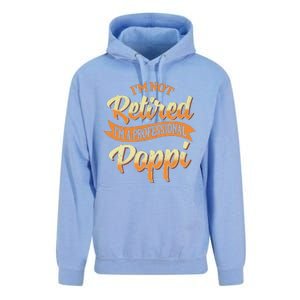 IM Not Retired IM A Professional Poppi Fathers Day Gifts Sweat Unisex Surf Hoodie