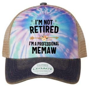 IM Not Retired IM A Professional Memaw Mothers Day Legacy Tie Dye Trucker Hat