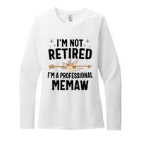 IM Not Retired IM A Professional Memaw Mothers Day Womens CVC Long Sleeve Shirt