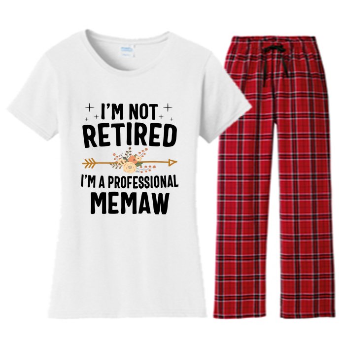 IM Not Retired IM A Professional Memaw Mothers Day Women's Flannel Pajama Set