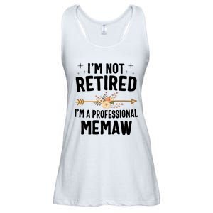 IM Not Retired IM A Professional Memaw Mothers Day Ladies Essential Flowy Tank