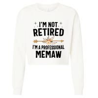 IM Not Retired IM A Professional Memaw Mothers Day Cropped Pullover Crew