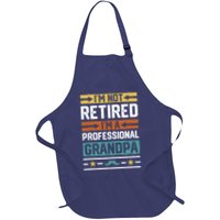 IM Not Retired IM A Professional Grandpa Funny Grandpa Apron