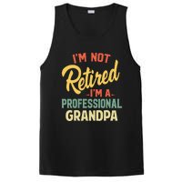 I'm Not Retired A Professional Grandpa Father Day Gift PosiCharge Competitor Tank