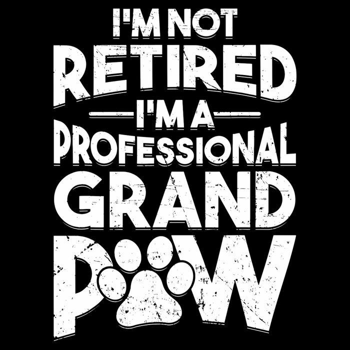 IM Not Retired IM A Professional Grand Paw Dog Grandpaw Cropped Pullover Crew