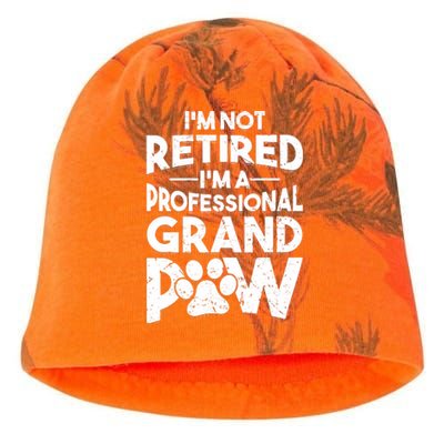 IM Not Retired IM A Professional Grand Paw Dog Grandpaw Kati - Camo Knit Beanie