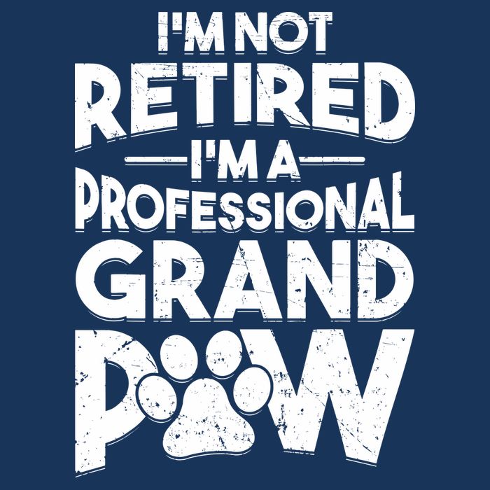 IM Not Retired IM A Professional Grand Paw Dog Grandpaw Women's Crop Top Tee