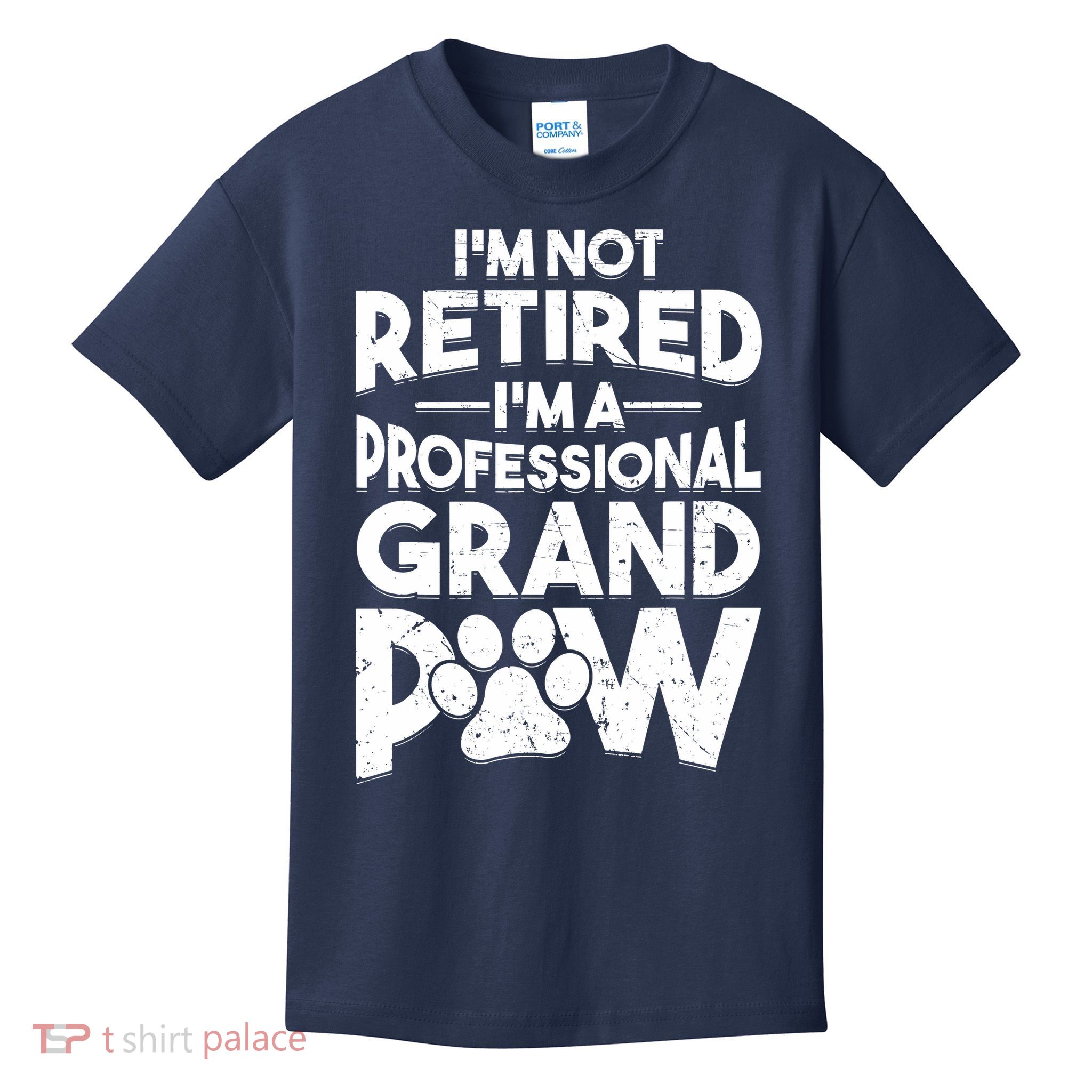 IM Not Retired IM A Professional Grand Paw Dog Grandpaw Kids T-Shirt