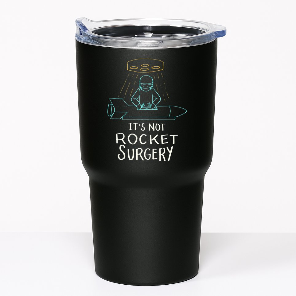 It's Not Rocket Surgery Funny Doctor Pun Tumbler