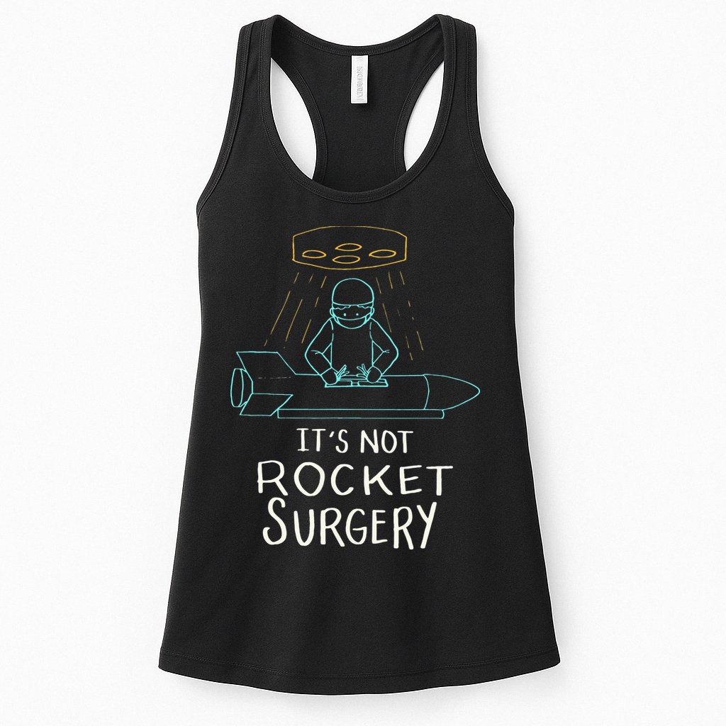 It's Not Rocket Surgery Funny Doctor Pun Womens Tank Top