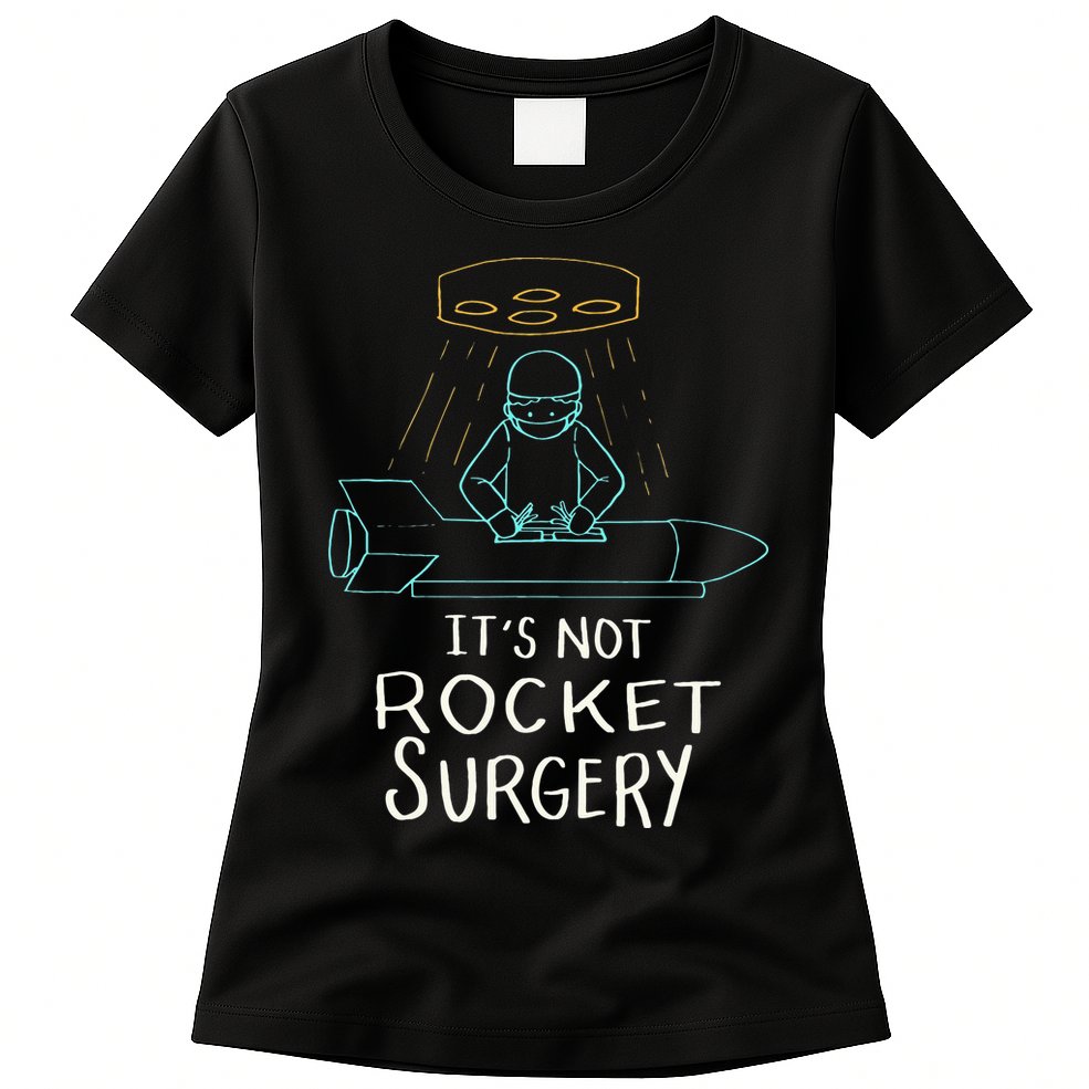 It's Not Rocket Surgery Funny Doctor Pun Womens T-Shirt