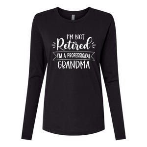 Im Not Retire Ima Professional Grandma Womens Cotton Relaxed Long Sleeve T-Shirt