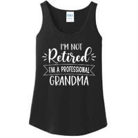 Im Not Retire Ima Professional Grandma Ladies Essential Tank